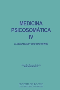 Paperback Medicina Psicosomática IV: la sexualidad y sus trastornos [Spanish] Book