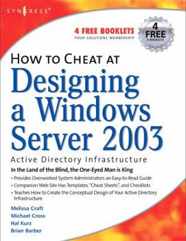 Paperback How to Cheat at Designing a Windows Server 2003 Active Directory Infrastructure Book