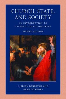 Paperback Church, State, and Society: An Introduction to Catholic Social Doctrine, Second Edition Book