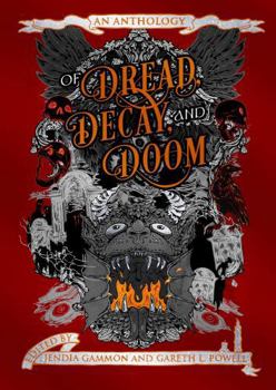 Paperback Of Dread, Decay, and Doom: An Anthology Book
