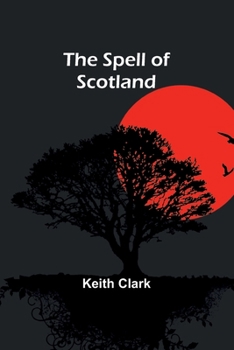 Paperback The Spell of Scotland Book