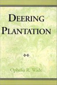 Hardcover Deering Plantation: Sixty Thousand Acres in the Bootheel of Missouri Book