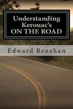 Paperback Understanding Kerouac's ON THE ROAD Book