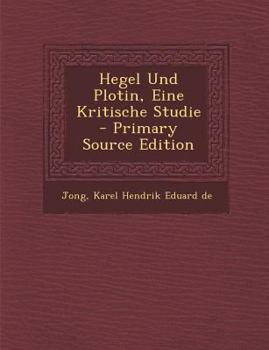 Paperback Hegel Und Plotin, Eine Kritische Studie [German] Book