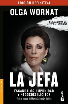 Paperback La Jefa: Escándalos, Enriquecimiento E Impunidad [Spanish] Book