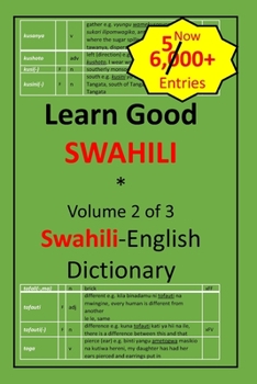 Paperback Learn Good Swahili: Volume 2 of 3: Swahili-English Dictionary with built-in mini-Thesaurus Book