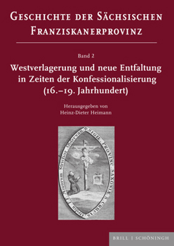 Hardcover Westverlagerung Und Neue Entfaltung in Zeiten Der Konfessionalisierung (16.-19. Jahrhundert) [German] Book