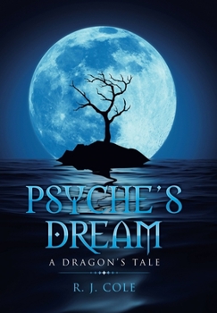 Hardcover Psyche's Dream: A Dragon's Tale Book