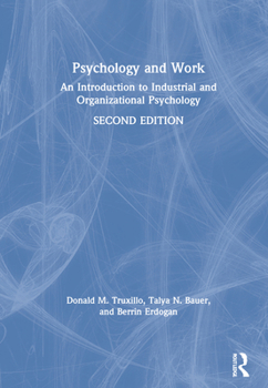 Hardcover Psychology and Work: An Introduction to Industrial and Organizational Psychology Book