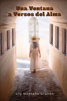 Paperback Una Ventana a Versos del Alma [Spanish] Book