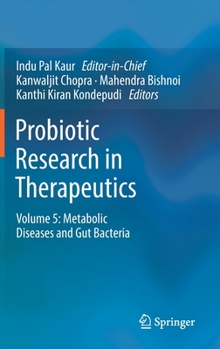 Hardcover Probiotic Research in Therapeutics: Volume 5: Metabolic Diseases and Gut Bacteria Book