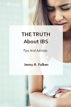 Paperback The Truth About IBS - Tips And Advices Book