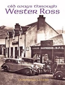 Paperback Old Ways Through Wester Ross Book