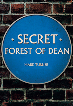 Paperback Secret Forest of Dean Book