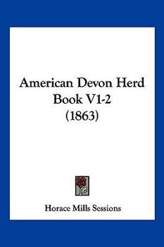 Paperback American Devon Herd Book V1-2 (1863) Book