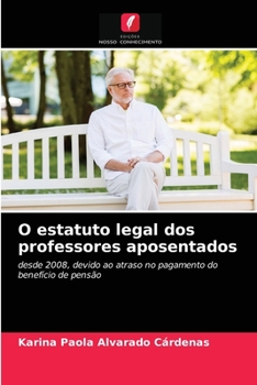 Paperback O estatuto legal dos professores aposentados [Portuguese] Book