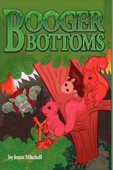 Paperback Booger Bottoms: A Tree Squirrels Story Book