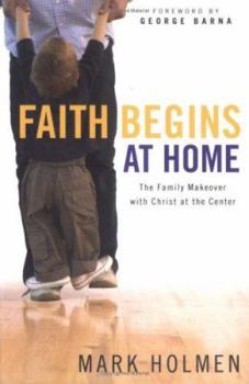 Paperback Faith Begins at Home Book