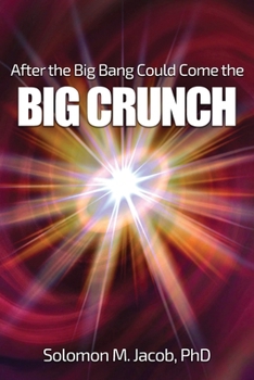 After the Big Bang Could Come the BIG CRUNCH