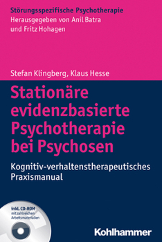 Paperback Stationare Evidenzbasierte Psychotherapie Bei Psychosen: Kognitiv-Verhaltenstherapeutisches Praxismanual [German] Book