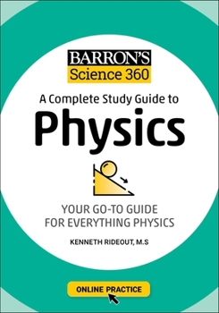 Paperback Barron's Science 360: A Complete Study Guide to Physics with Online Practice Book