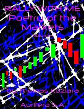 Paperback Rally With Me: Poetry of the Markets Book
