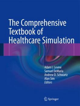 Paperback The Comprehensive Textbook of Healthcare Simulation Book