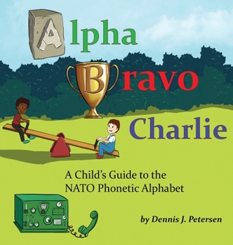 Hardcover Alpha Bravo Charlie Book