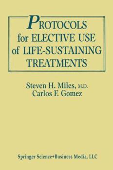 Paperback Protocols for Elective Use of Life-Sustaining Treatments: A Design Guide Book
