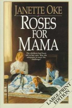 Roses for Mama (Women of the West) - Book #3 of the Women of the West