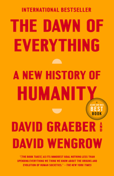 Paperback The Dawn of Everything: A New History of Humanity Book