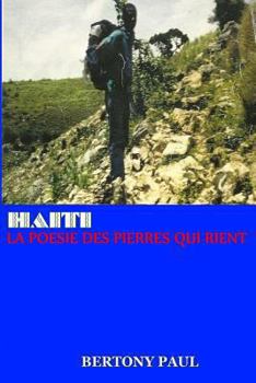 Paperback Haiti: La Poesie Des Pierres Qui Rient [Haitian French Creole] Book