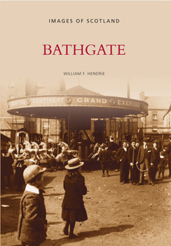 Bathgate - Book  of the Images of Scotland