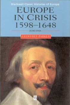 Paperback Europe in Crisis: 1598-1648 Book