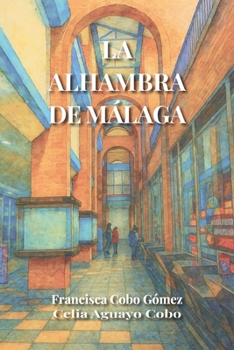 Paperback La Alhambra de Málaga [Spanish] Book