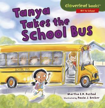 Tanya Takes the School Bus - Book  of the Off to School