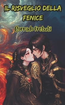Paperback Il Risveglio della Fenice [Italian] Book