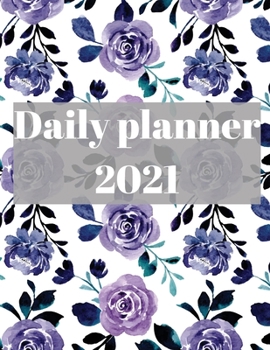 Paperback 2021 Daily Planner: Agenda for 365 Days, 12 Month Organizer Book