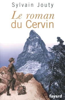 Paperback Le roman du Cervin [French] Book