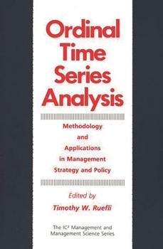 Hardcover Ordinal Time Series Analysis: Methodology and Applications in Management Strategy and Policy Book