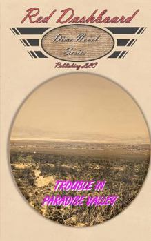 Paperback Trouble In Paradise Valley Book