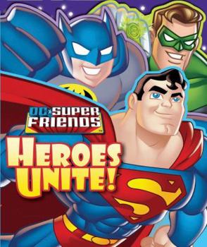 Hardcover DC Super Friends: Heroes Unite! Book