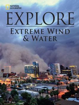 Paperback National Geographic Explore: Extreme Wind and Water Book