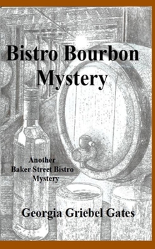 Paperback Bistro Bourbon Mystery: A Baker Street Bistro Mystery Book