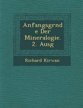Paperback Anfangsgr�nde Der Mineralogie. 2. Ausg Book