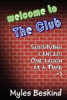 Paperback Welcome to the Club! Surviving Cancer, One Laugh at a Time Book