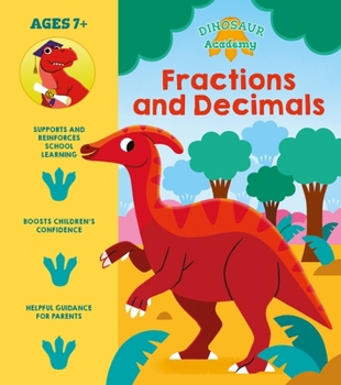 Paperback Dinosaur Academy: Fractions and Decimals Book