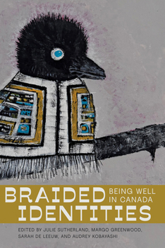 Paperback Braided Identities: Being Well in Canada Book