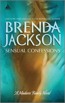 Sensual Confessions A Brand-New Madaris Family Novel - Book #17 of the Madaris Family Saga