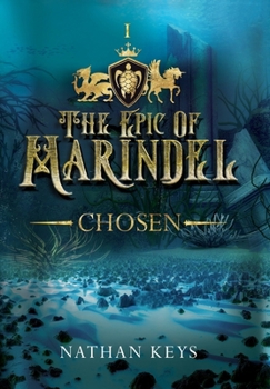 Hardcover The Epic of Marindel: Chosen Book